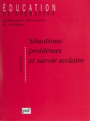 cover image of Situations-problèmes et savoir scolaire
